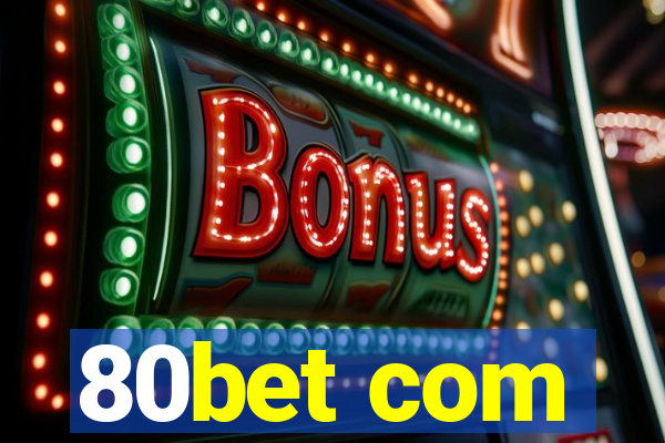 80bet com